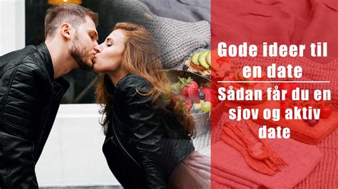 dejting ideer|35 gode date night ideer + tips og tricks